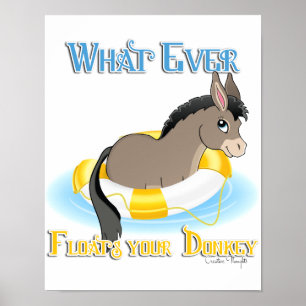 Spelar ingen roll Flyter din Donkey Poster