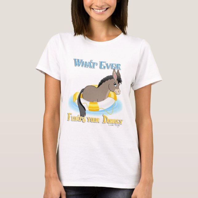 Spelar ingen roll Flyter din Donkey Tee Shirt (Framsida)