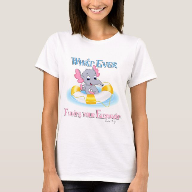 Spelar ingen roll Flyter din elefant 3 Tee Shirt (Framsida)
