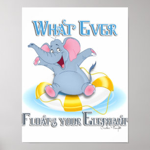 Spelar ingen roll Flyter din elefant Poster