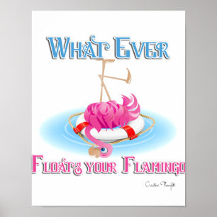 Spelar ingen roll Flyter din Flamingo Poster