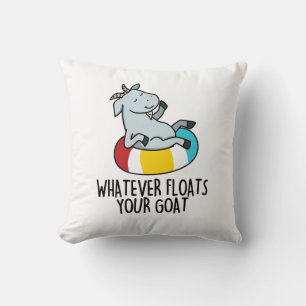 Spelar ingen roll Flyter din Goat Funny Animal Pun Kudde