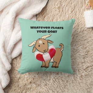 Spelar ingen roll Flyter din Goat Life Preserver-T Kudde