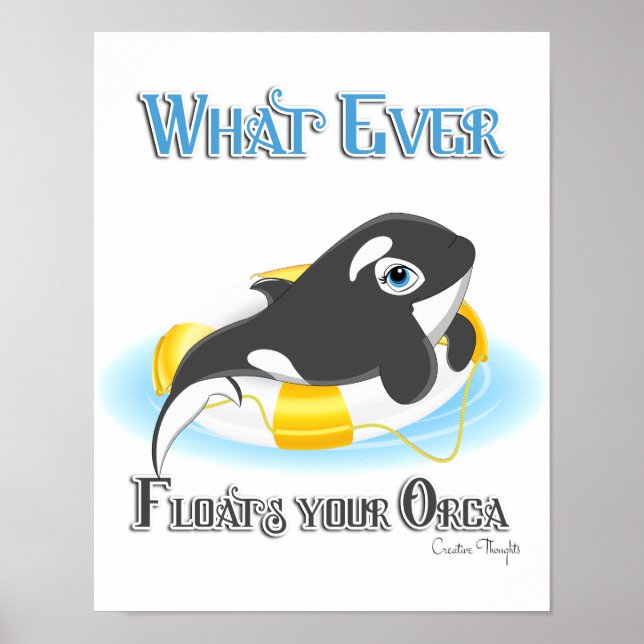 Spelar ingen roll Flyter din Orca Whale Poster (Framsidan)
