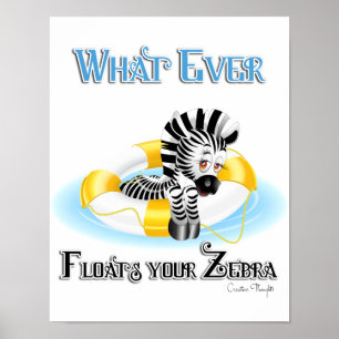 Spelar ingen roll Flyter din Zebra 3 Poster