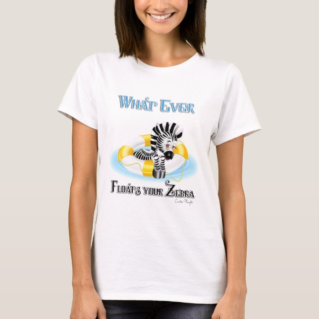 Spelar ingen roll Flyter din Zebra 3 T Shirt (Framsida)