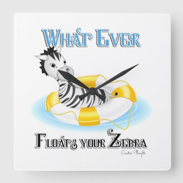 Spelar ingen roll Flyter din Zebra 4 Fyrkantig Klocka (Framsida)