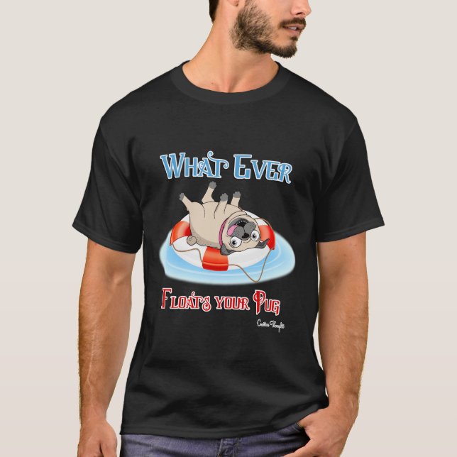 Spelar ingen roll Flyter Pug Tee Shirt (Framsida)