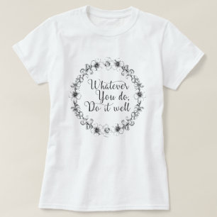 Spelar ingen roll, gör det bra - motiveringscitat t shirt