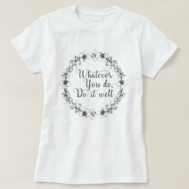 Spelar ingen roll, gör det bra - motiveringscitat t shirt (Design framsida)