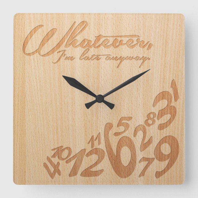 Spelar ingen roll I-förmiddag sent på något sätt - Fyrkantig Klocka (Framsida)