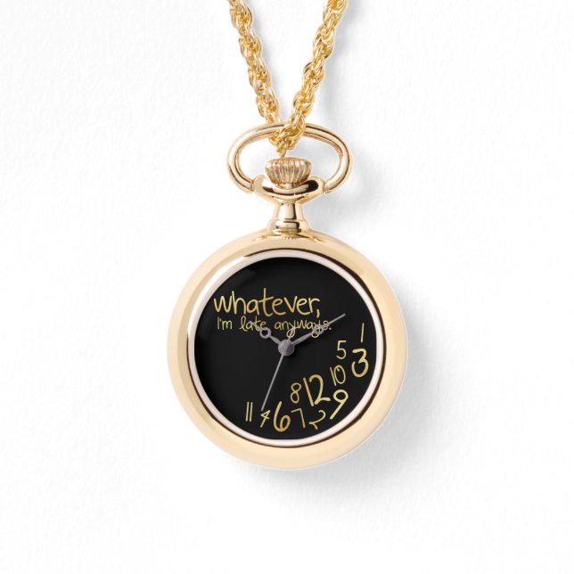 Spelar ingen roll, jag är sen hur som helst armbandsur (Framsida)