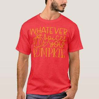 Spelar ingen roll krydda din Pumpkin-nyare höstskö T Shirt
