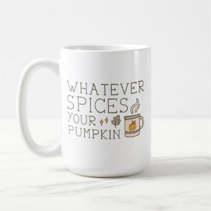 Spelar ingen roll kryddar din Pumpkin Kaffemugg