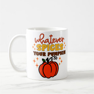Spelar ingen roll kryddor din Pumpkin - Fall Pumpk Kaffemugg