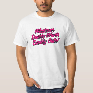 Spelar ingen roll pappa vill att pappa ska få ske t shirt