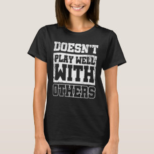 Spelar inte bra med andra t shirt