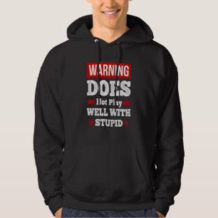 Spelar Inte Bra Med Dum 7 Hoodie