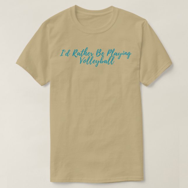 Spelar inte volleyball i stället t shirt (Design framsida)