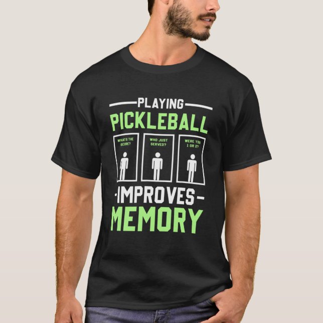 Spelar upp Pickleball förbättrar minnesDink Player T Shirt (Framsida)