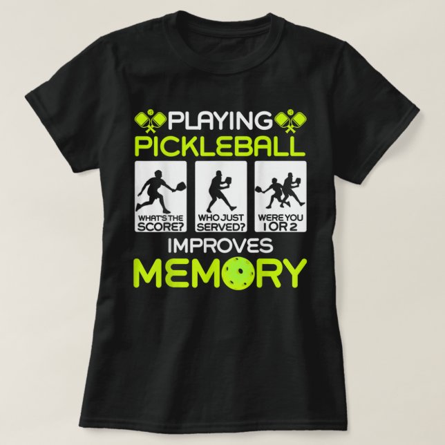Spelar upp Pickleball förbättrar minnesDink Player T Shirt (Design framsida)