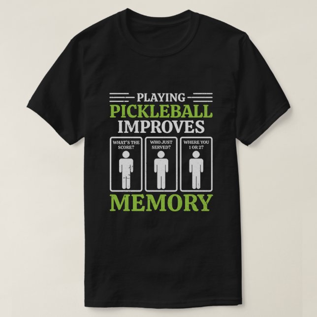 Spelar upp Pickleball förbättrar minnesDink Player T Shirt (Design framsida)