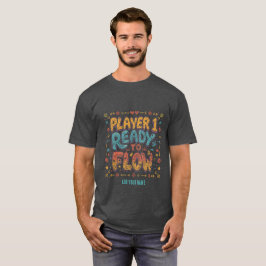 Spelare 1 redo att flöda Retro arkadspelare Person T Shirt