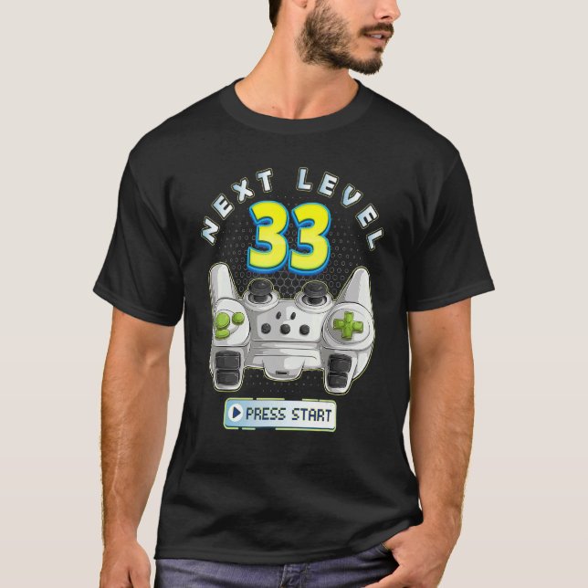 Spelare 33:e födelsedag nästa nivå 33-spelstyrenhe t shirt (Framsida)