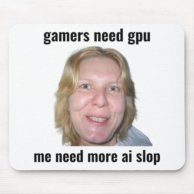 Spelare Behöver GPU Roligt Meme Musmattor (Framsidan)