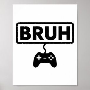 Spelare Bruh Videospel Roligt Spelande Män Pojkar Poster