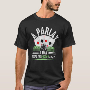 Spelare Casino Dealer A Parlay a Day Behållor dokt T Shirt