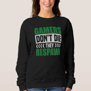 Spelare dör inte för videospelare t shirt