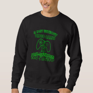 Spelare en dag utan videospel är som spel lång ärmad tröja