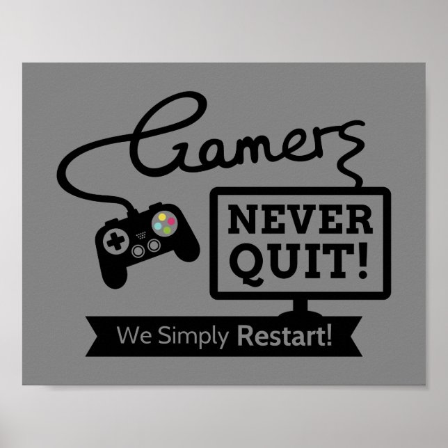 Spelare Ger Aldrig Upp Geek Humor Poster (Framsidan)