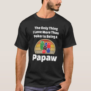 Spelare på Poker Papaw Card Player Gambling Poker  T Shirt
