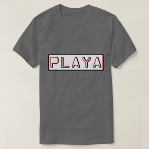 Spelare Playa Yo! T Shirt