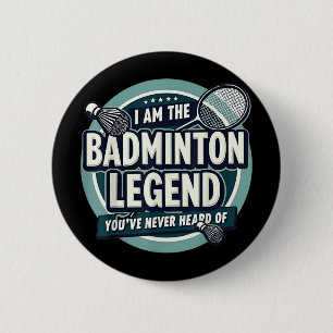 Spelare Rolig Jag Är Den Badmintonlegend Du Aldrig Knapp