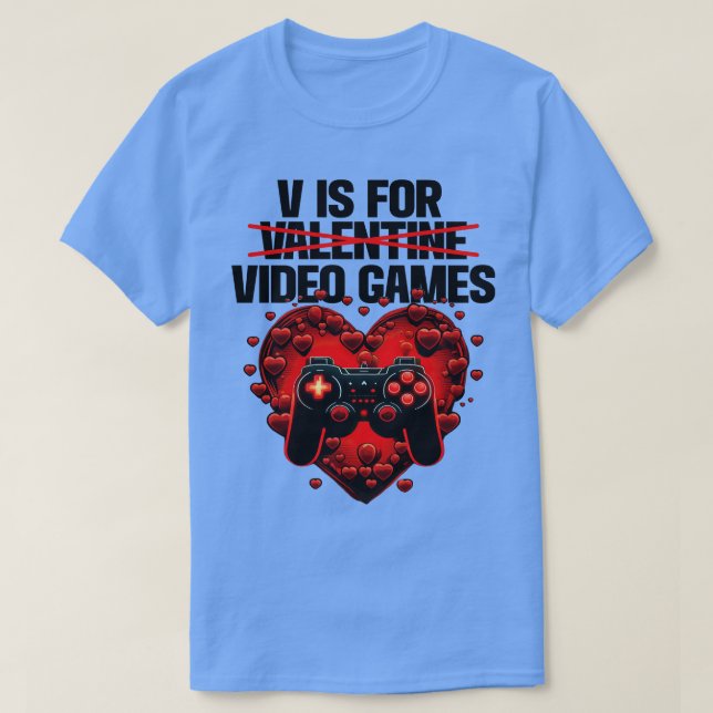 Spelare V är för alla Valentine-videospel T Shirt (Design framsida)