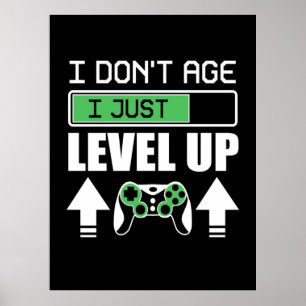 Spelaren är inte gammal, jag bara jämnar upp mig poster