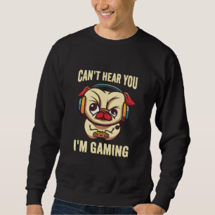 Spelaren Cant hör dig spela spel spela spel spela Lång Ärmad Tröja