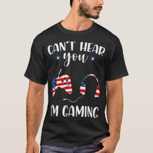 Spelarheadset Cant Hear You Im Gaming 4:e av T Shirt
