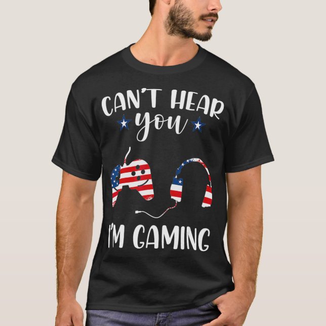 Spelarheadset Cant Hear You Im Gaming 4:e av T Shirt (Framsida)