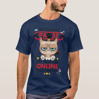 Spelarkatt Nej jag kan inte pausa just nu Tv-spel T Shirt