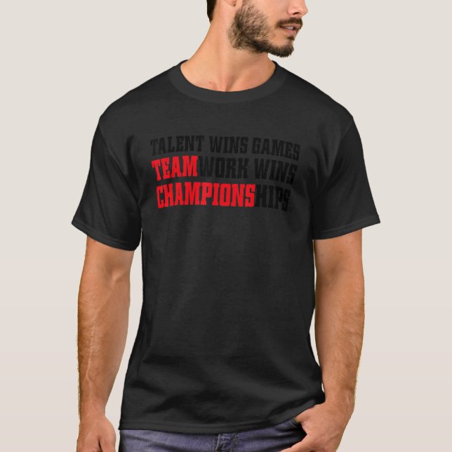 Speldagen Talent Wins Games Teamwork Wins Champion T Shirt (Framsida)