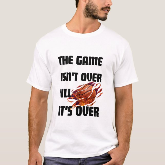 Spelet är inte över förrän det är över - Motiveran T Shirt (Framsida)