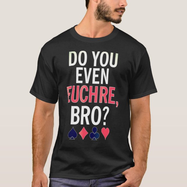 Spelet Euchre Bro Card T Shirt (Framsida)