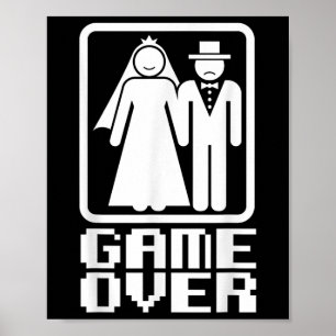 Spelet över Shirt Funny Bröllop Bride Groom Gamer Poster