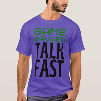 Spelet Pausedalk Fast Funny Gaming Video Gift T Shirt