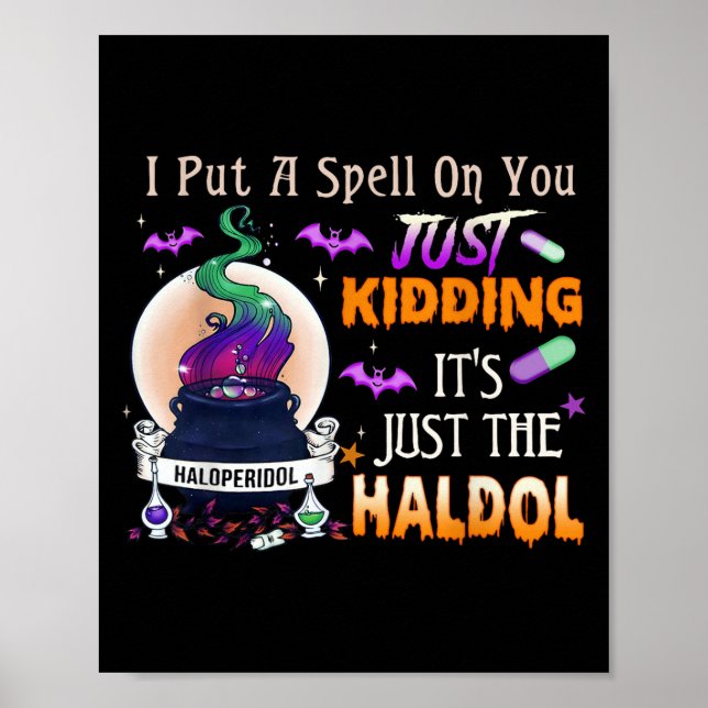 Spell Just Kidding Haldol Halloween Nurse Rn Icu  Poster (Framsidan)
