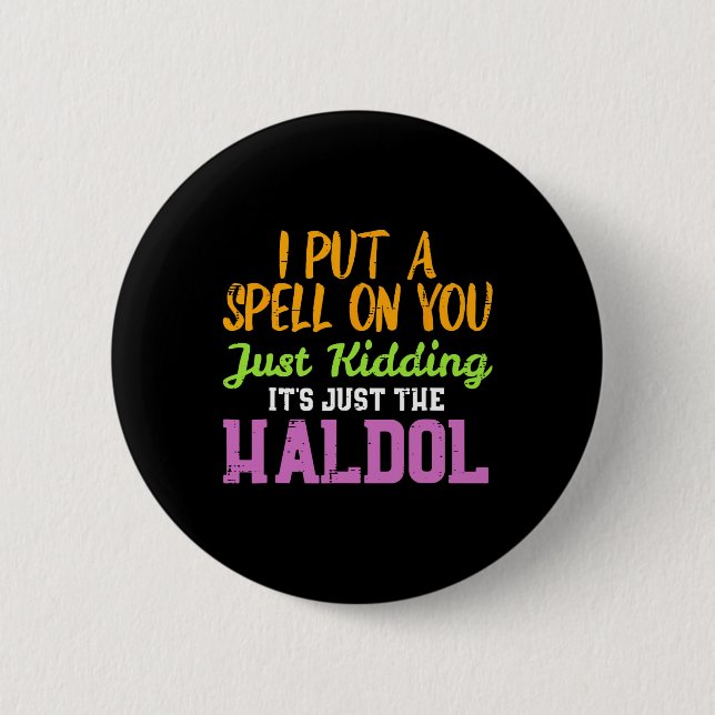 Spell Kidding Haldol Funny Nurse Halloween RN Knapp (Framsida)